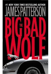 The Big Bad Wolf (James Patterson)