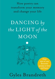 Dancing by the Light of the Moon (Gyles Brandreth)