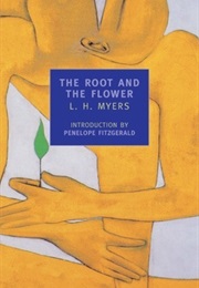 The Root and the Flower (L.H. Myers)