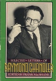 The Selected Letters of Raymond Chandler (Raymond Chandler)