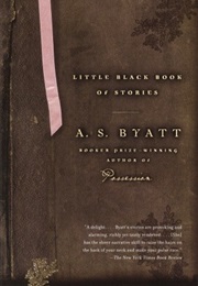 Little Black Book of Stories (Byatt)