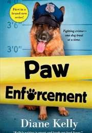 Paw Enforcement (Diane Kelly)