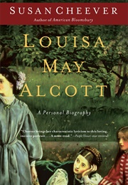 Louisa May Alcott: A Personal Biography (Susan Cheever)