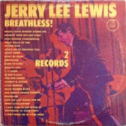 Breathless!- Jerry Lee Lewis