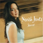 Sunrise - Norah Jones