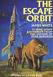 THE ESCAPE ORBIT James White