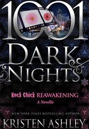 Rock Chick Reawakening (Kristen Ashley)