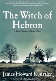 The Witch of Hebron (James Howard Kunstler)