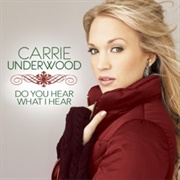 Do You Hear What I Hear, Carrie Underwood
