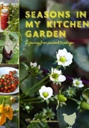 Seasons in My Kitchen Garden (Marcelle Nankervis)