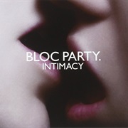 Bloc Party - Intimacy