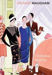 Christmas Holiday (W. Somerset Maugham)
