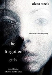 The Forgotten Girls (Alexa Steele)