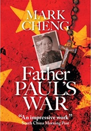 Father Paul's War (Mark Cheng)