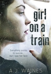 Girl on a Train (A J Waines)