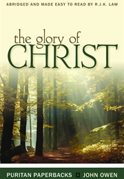 The Glory of Christ (Owen)