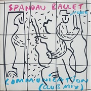 Communication (Club Mix) - Spandau Ballet