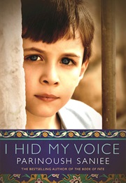 I Hid My Voice (Parinoush Saniee)