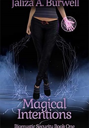 Magical Intentions (Jaliza A. Burwell)