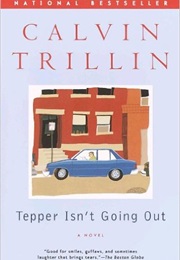 Tepper Isn&#39;t Going Out (Calvin Trillin)