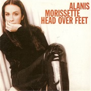 &quot;Head Over Feet&quot; - Alanis Morissette