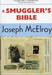 A Smuggler&#39;s Bible (Joseph McElroy)