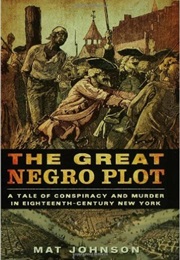 The Great Negro Plot (Mat Johnson)