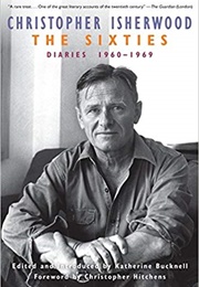The Sixties: Diaries 1960-1969 (Christopher Isherwood)