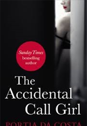The Accidental Call Girl (Portica Da Costa)