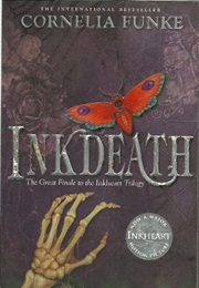 Inkheart Trilogy: Inkdeath (Cornelia Funke)