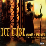 Ice Cube - War &amp; Peace, Volume 1: The War Disc