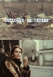 Colloque De Chiens (1977)
