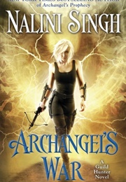 Archangel&#39;s War (Nalini Singh)