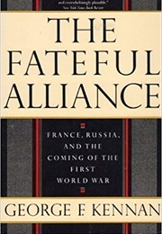The Fateful Alliance (George F. Kennan)