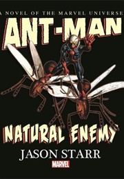 Ant-Man: Natural Enemy (Jason Starr)