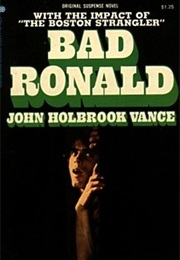 Bad Ronald (John Holbrook Vance)