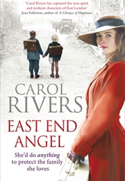 East End Angel (Carol Rivers)