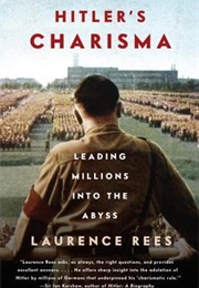 Hitler&#39;s Charisma (Laurence Rees)