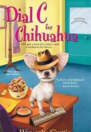 Dial C for Chihuahua (Waverly Curtis)