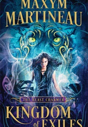 Kingdom of Exiles (Maxym Martineau)
