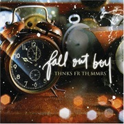 Thnks Fr Th Mmrs - Fall Out Boy