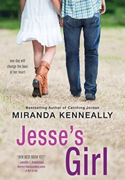 Jesse&#39;s Girl (Miranda Kenneally)