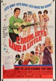 C'mon, Let's Live a Little (1967)