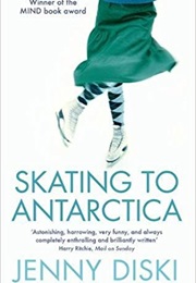 Skating to Antarctica (Jenny Diski)