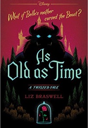 As Old as Time: A Twisted Tale (Liz Braswell)