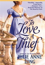 To Love a Thief, (Julie Ann Long)