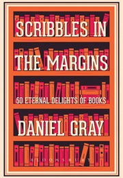Scribbles in the Margins (Daniel Gray)