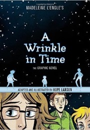 A Wrinkle in Time: The Graphic Novel (Madeleine L&#39;engle and Hope Larson)