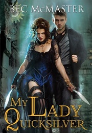 My Lady Quicksilver (Bec McMaster)