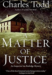 A Matter of Justice (Charles Todd)